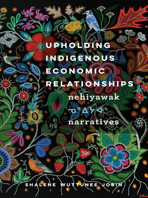 cover image of Upholding Indigenous Economic Relationships